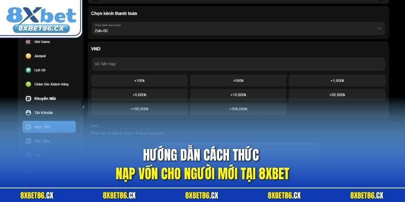 Hướng dẫn cách thức nạp vốn cho người mới tại 8xbet
